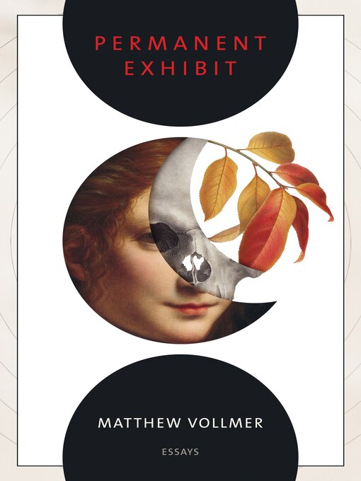 Title details for Permanent Exhibit by Matthew Vollmer - Available